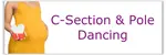 If you've had a c-section and pole dancing is something you want to get back to, or start for the first time, you probably have lots of questions. Get the info you need here.